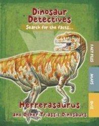 Herrerasaurus And Other Triassic Dinosaurs Paperback