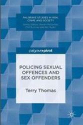 Policing Sexual Offences And Sex Offenders 2016 Hardcover