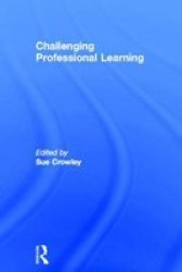 Challenging Professional Learning Hardcover New