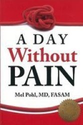 Day Without Pain Paperback Revised Updated Ed.