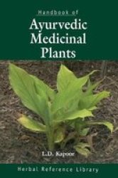 Handbook of Ayurvedic Medicinal Plants: Herbal Reference Library