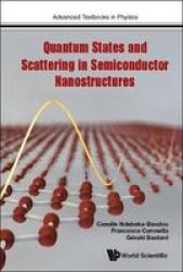 Quantum States And Scattering In Semiconductor Nanostructures Advanced Textbooks In Physics