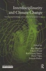 Interdisciplinarity and Climate Change: Transforming Knowledge and Practice for Our Global Future Ontological Explorations