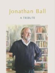 Jonathan Ball - A Tribute Paperback