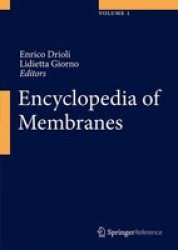 Encyclopedia Of Membranes Hardcover 1ST Ed. 2016