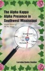 The Alpha Kappa Alpha Presence In Southwest Mississippi
